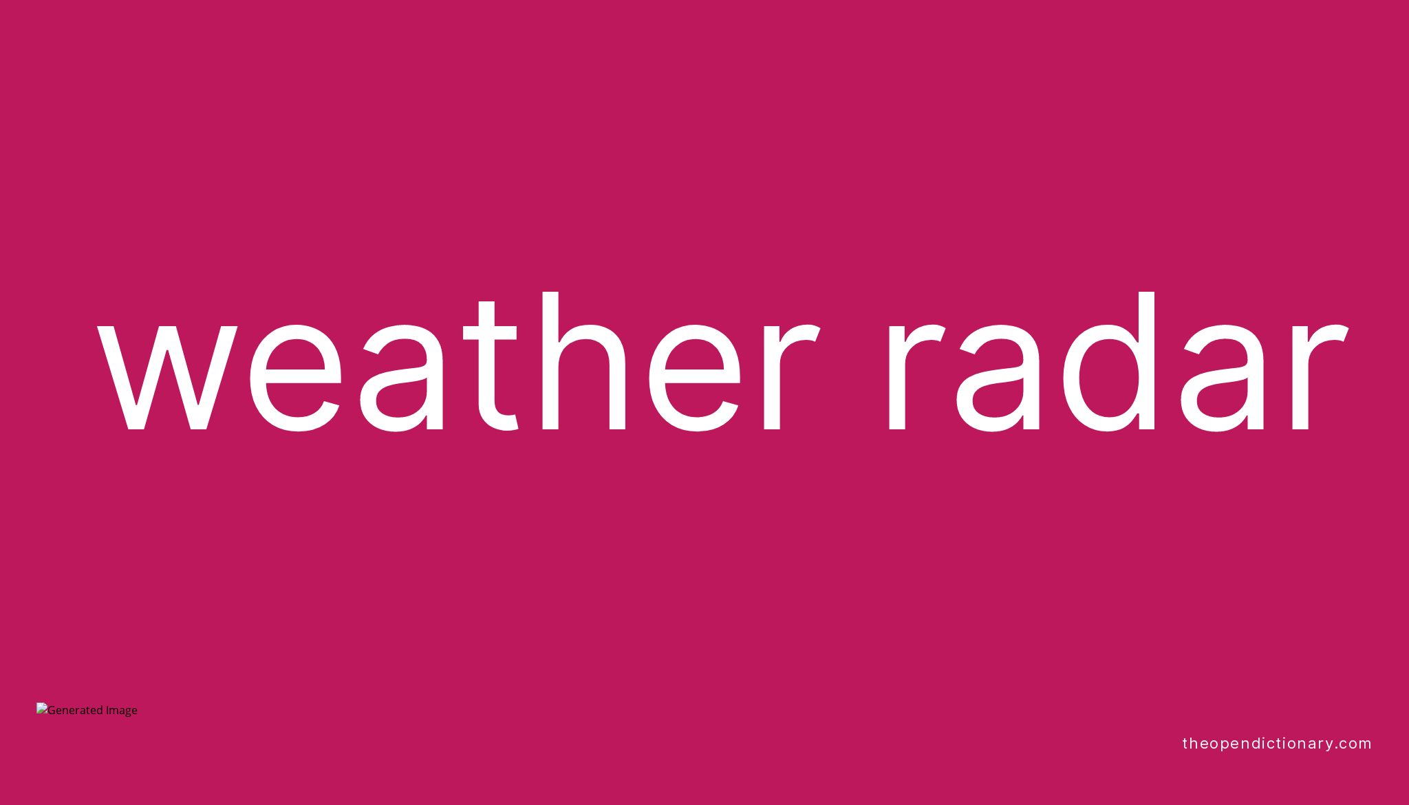 weather-radar-meaning-of-weather-radar-definition-of-weather-radar